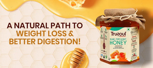 Best Ways to Use Organic Honey for Weight Loss and Digestion