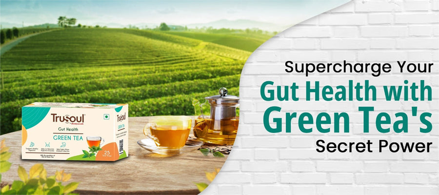 Green Tea - The Secret Ingredient for Optimal Gut Health