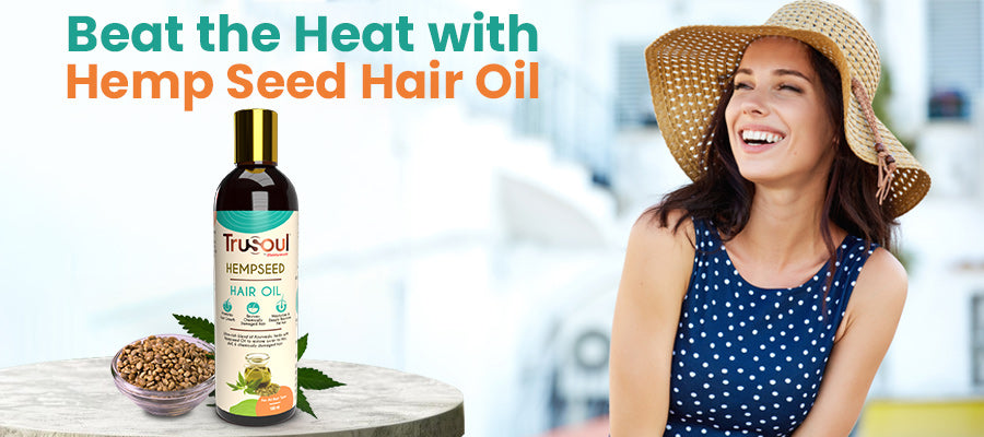 Summer Hair Savior - Trusoul Hemp Seed Hair Oil